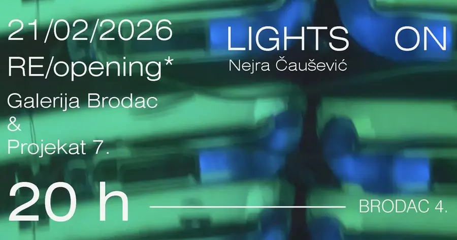 LIGHTS ON - Nejra Čaušević — Galerija Brodac, Sarajevo